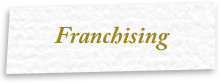 Franchising
